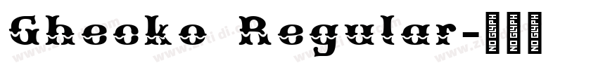 Ghecko Regular字体转换